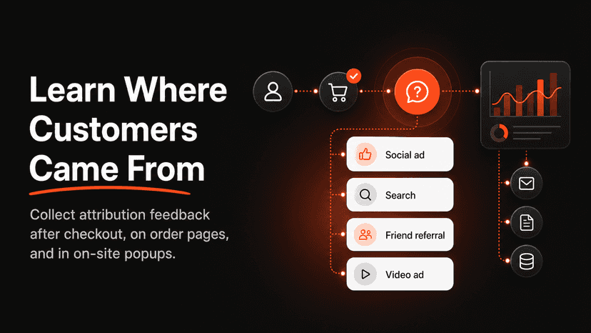 Learn where customers came from