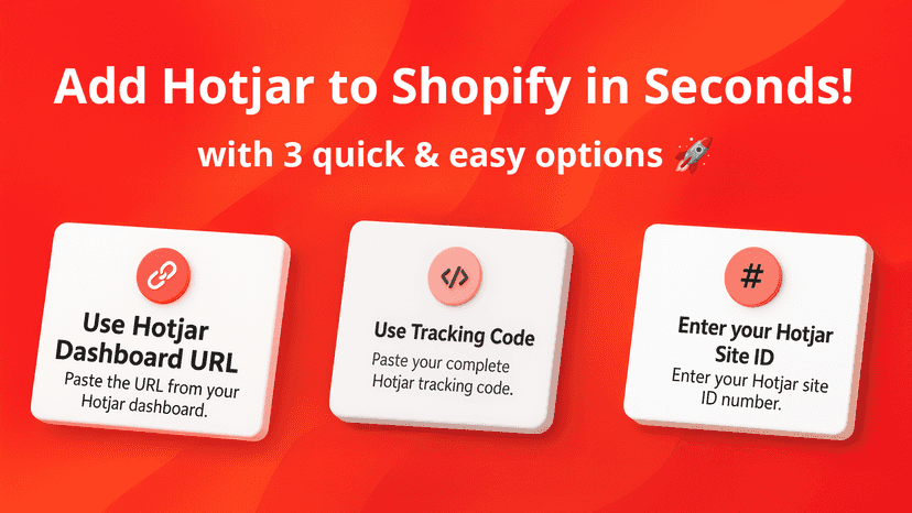 Add Hotjar to Shopify in seconds with 3 easy options