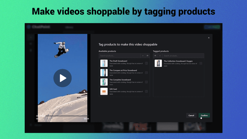 Tag videos with products to make them shoppable