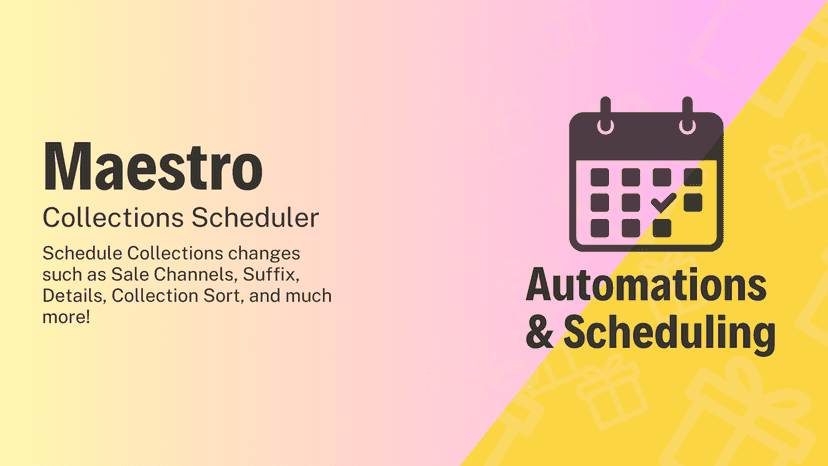 Schedule Collections changes such as Sale Channels, Suffix, ...
