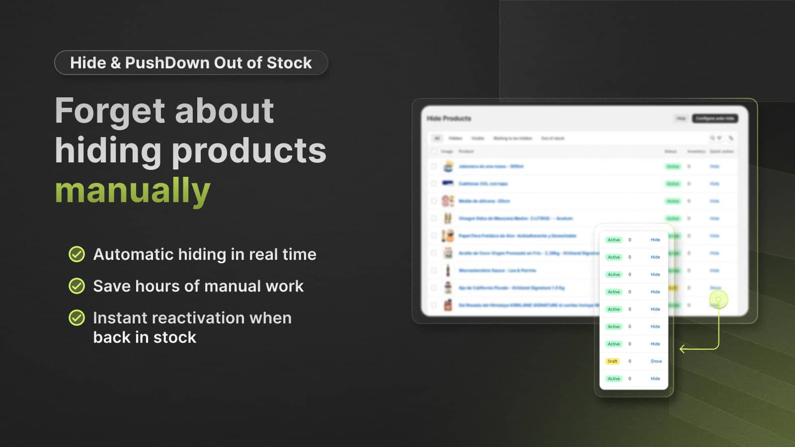 Automatic product hiding and reactivation on mobile/web.