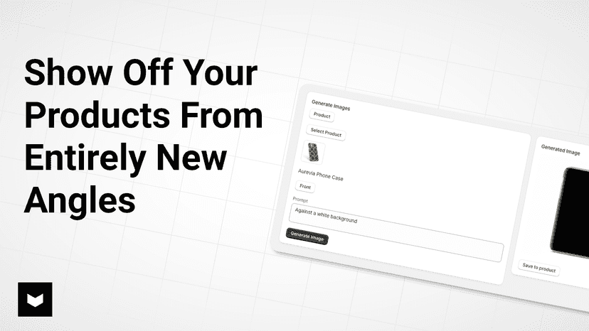Show off your products from entirely new angles