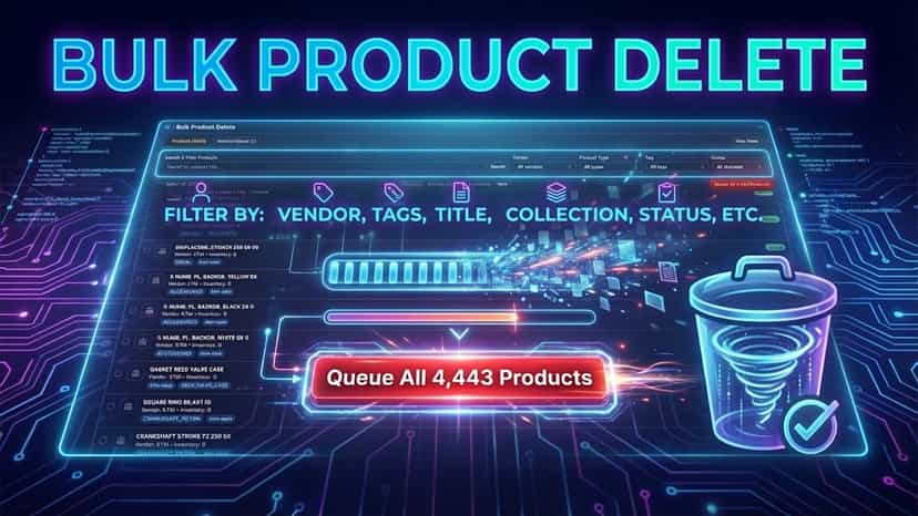 Bulk product delete with filters: ventor, tag, status, collectio