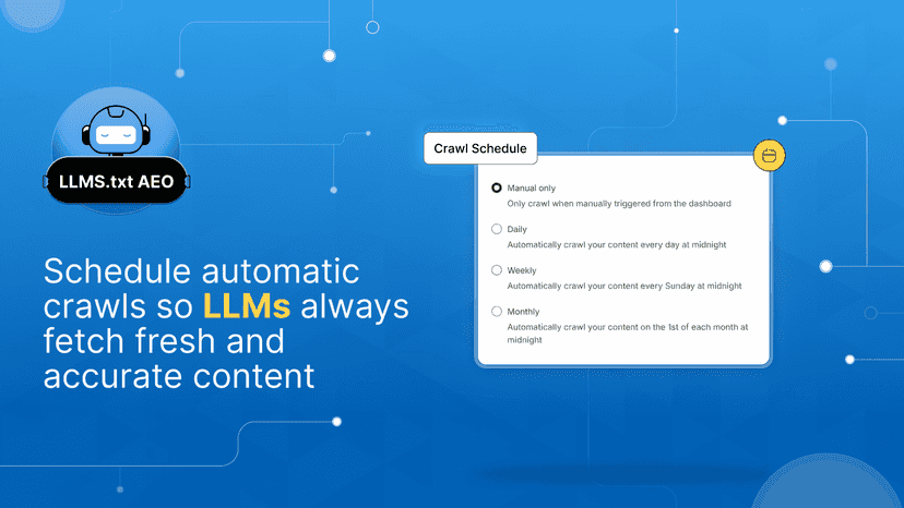 Schedule automatic crawls to keep your llms.txt up to date