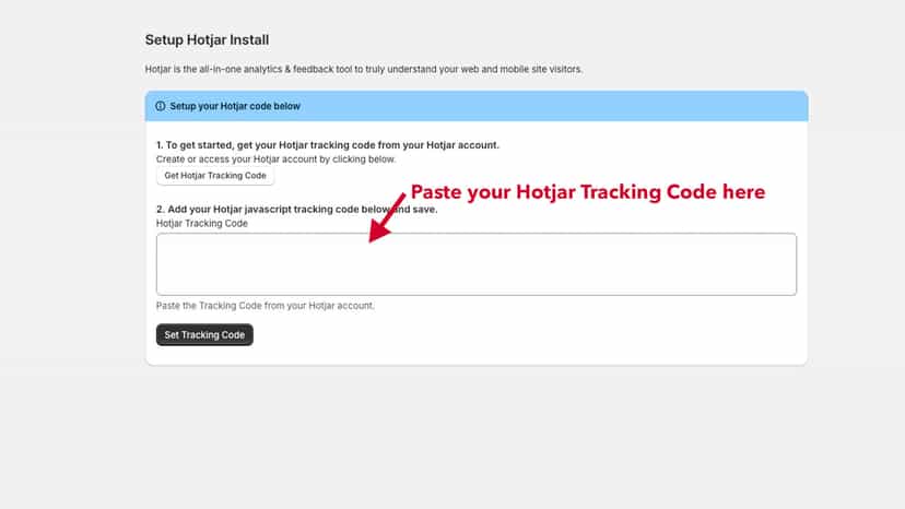 Paste your tracking code from Hotjar.com