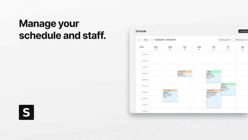 Manage your schedule and staff.