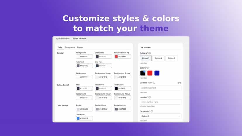 Customize style and color to match your ecommerce store