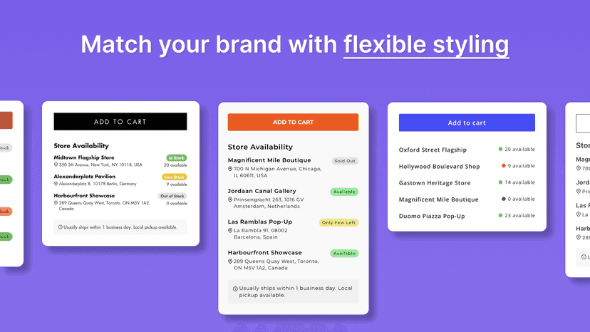 Match your brand with flexible styling