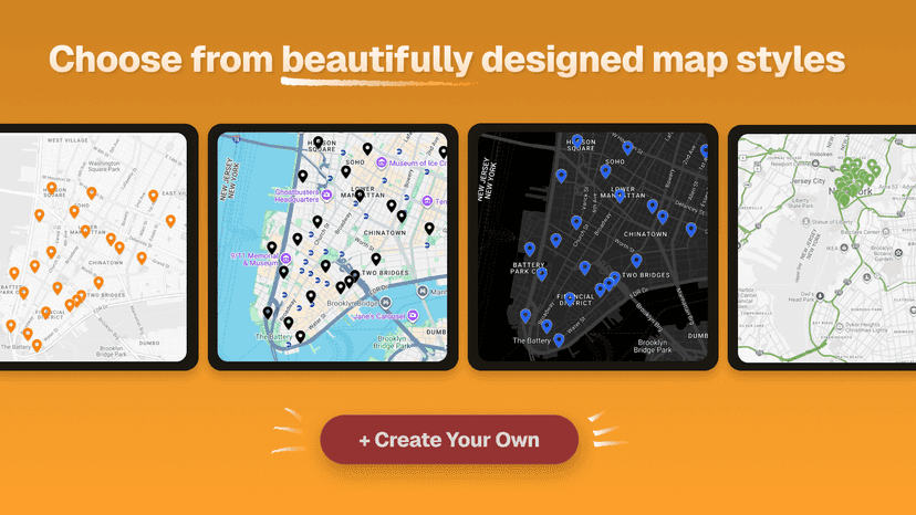 Choose from beautifully designed map styles