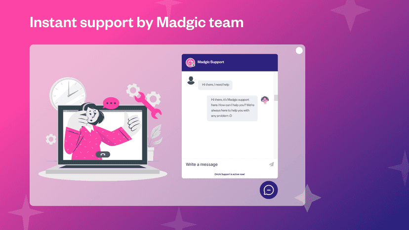 Responsive customer support to help you with question