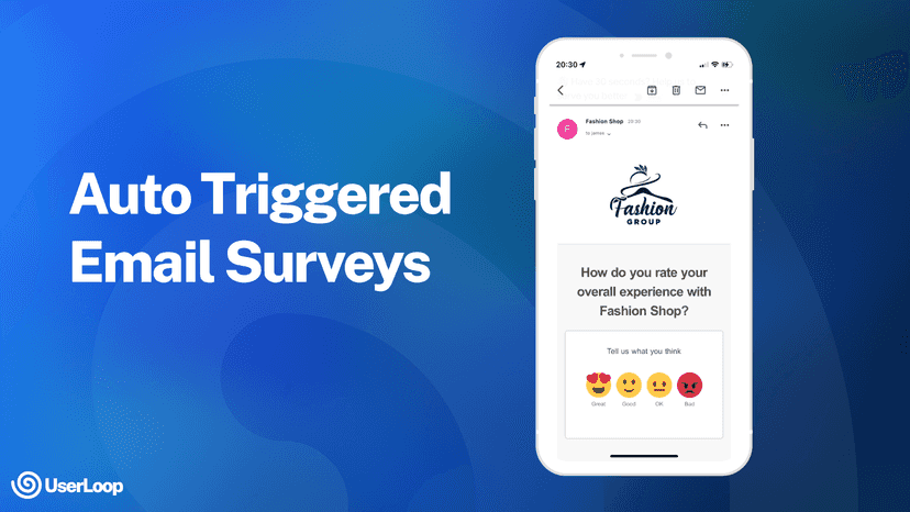 Automatically trigger email surveys based on customer actions