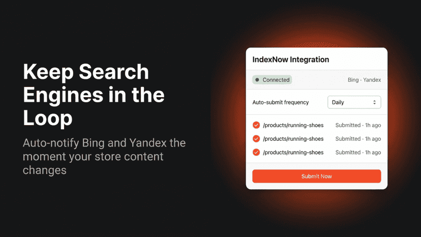 Auto-notify Bing and Yandex the moment your store content change