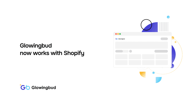 Glowingbud now works with Shopify
