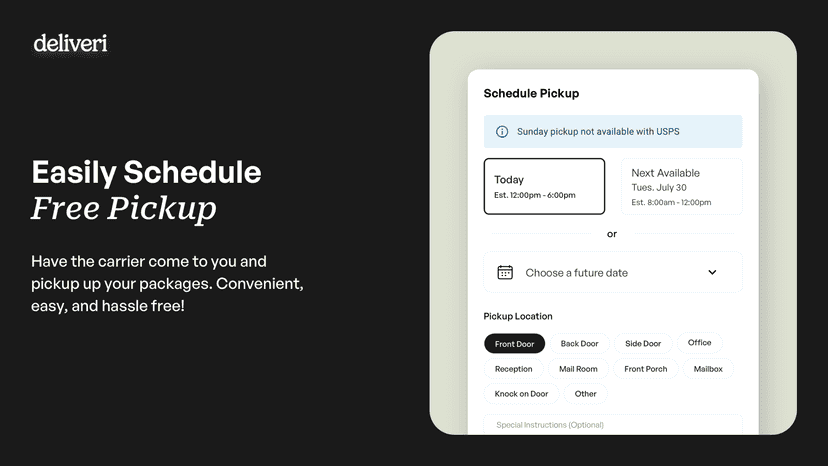 Schedule free package pickups directly in Deliveri