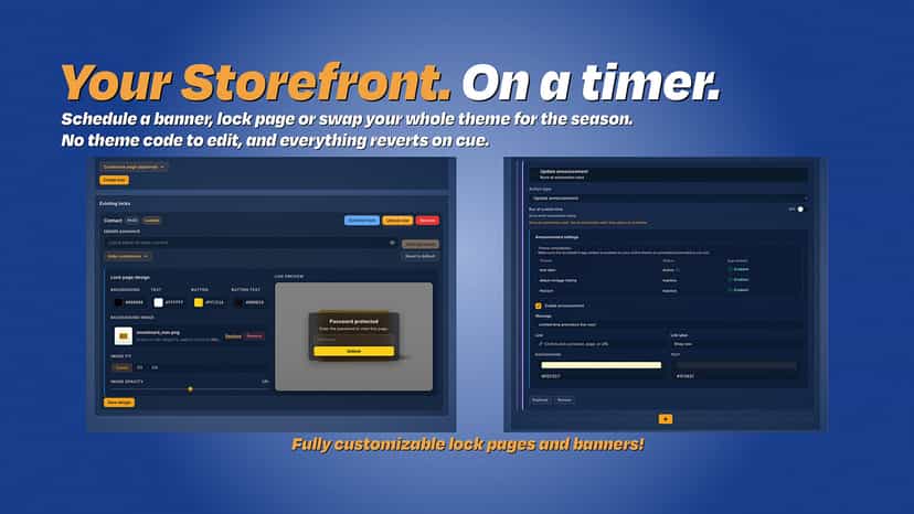 Timed storefront locks, banners, and theme updates