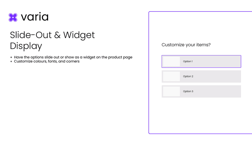 Widget and slide out displays.