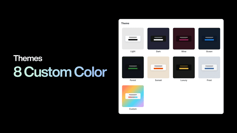 8 color themes and custom color picker