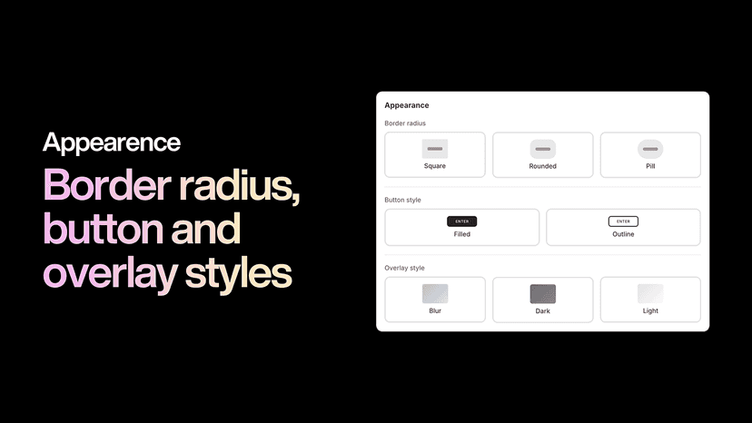 Border radius, button and overlay style options