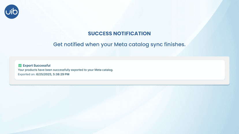 Get notified when your Meta catalog sync finishes.