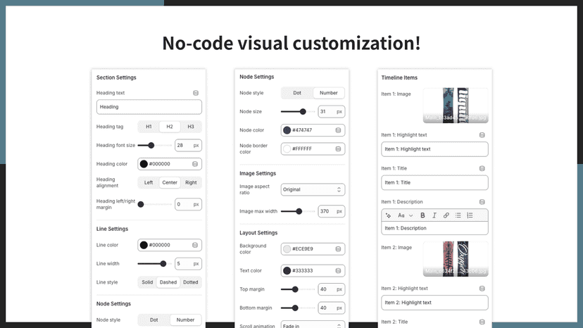 No-code visual customization!