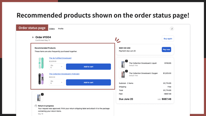 Recommended products shown on the order status page!