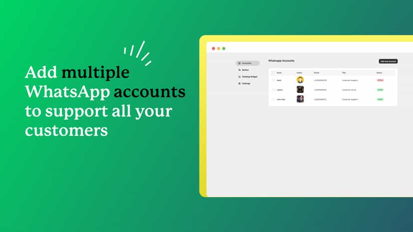 Add multiple whatsapp accounts to support all your customers