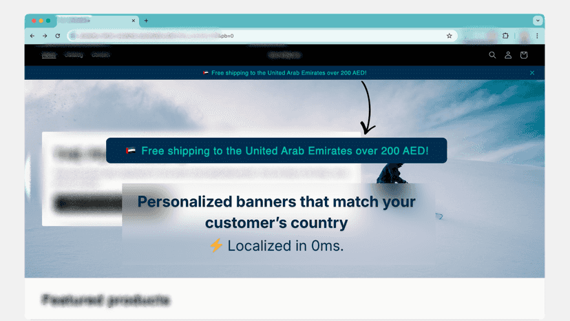 Personalized banners that match your customer’s country