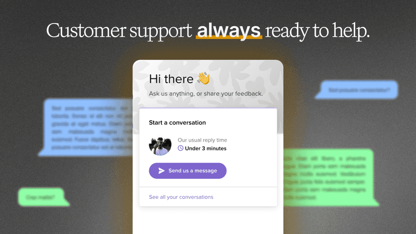 Customer support always ready to help