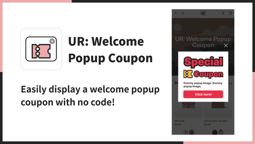 Easily display a welcome popup coupon with no code!