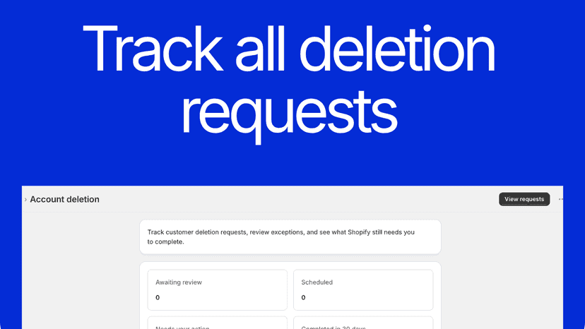 Dashboard for tracking customer account deletion requests