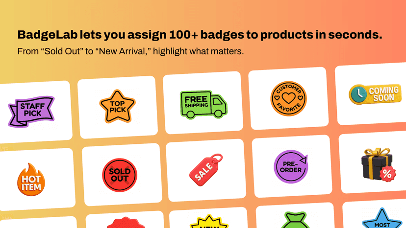 Assign 100+ badges to products in sections