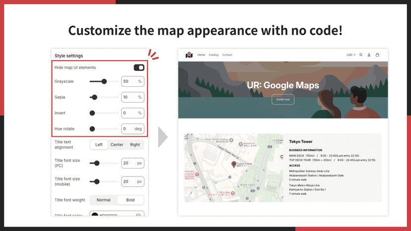 Customize the map appearance with no code!
