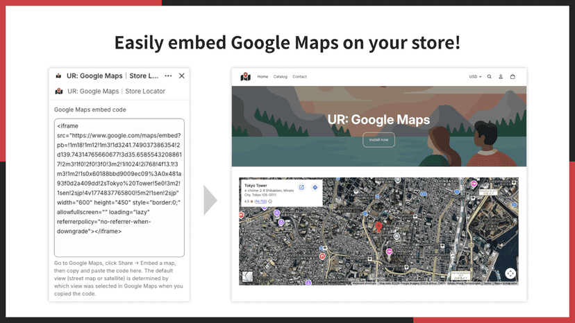 Easily embed Google Maps on your store!
