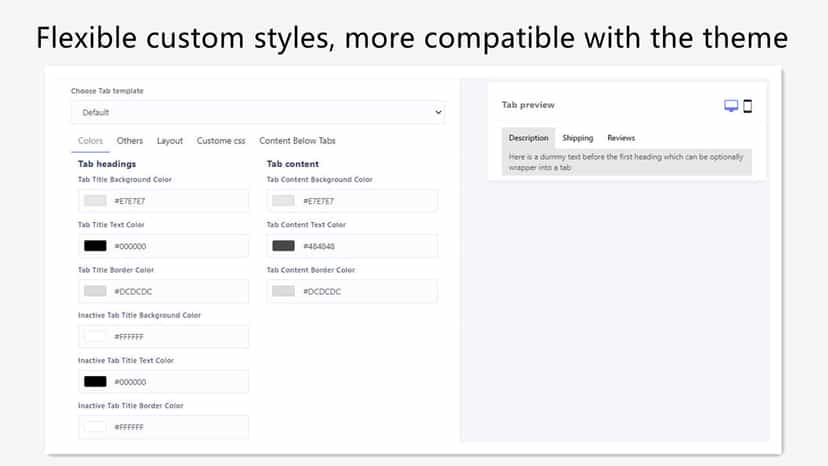 Flexible custom style