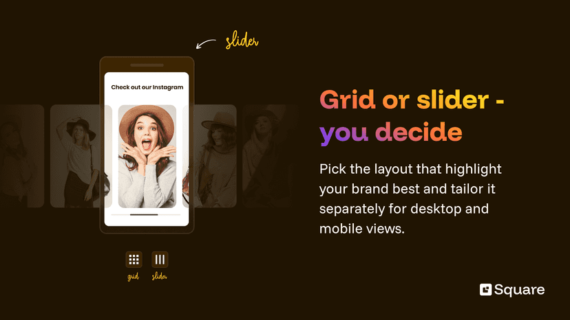 Use grid or slider layout for your Instagram Feed Gallery