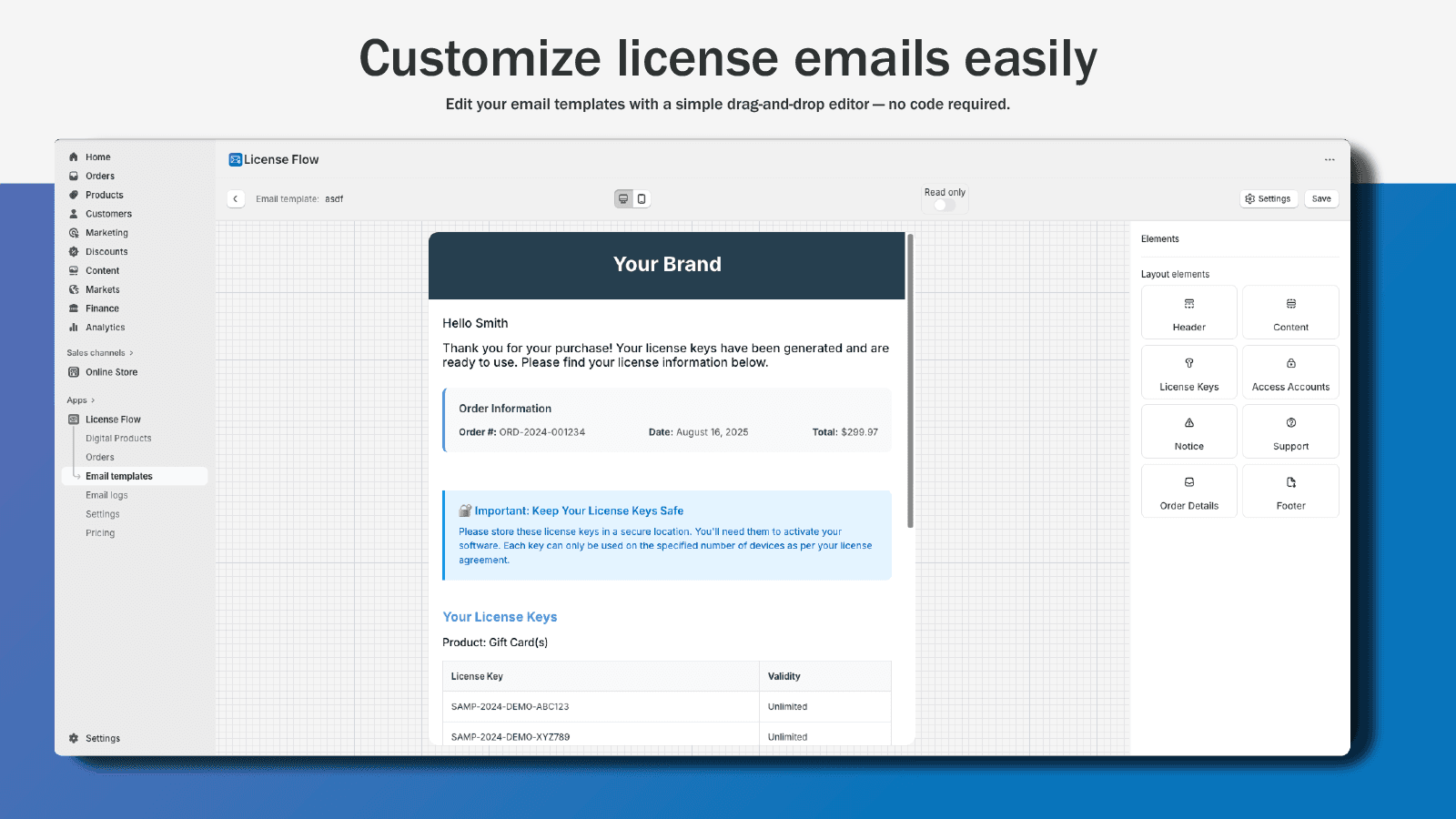 Customize license emails with a simple drag-and-drop editor
