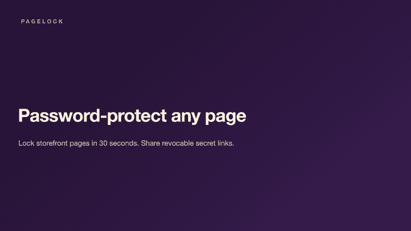 Password-protect any storefront page and share revocable links