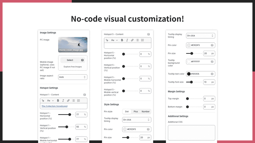 No-code visual customization!