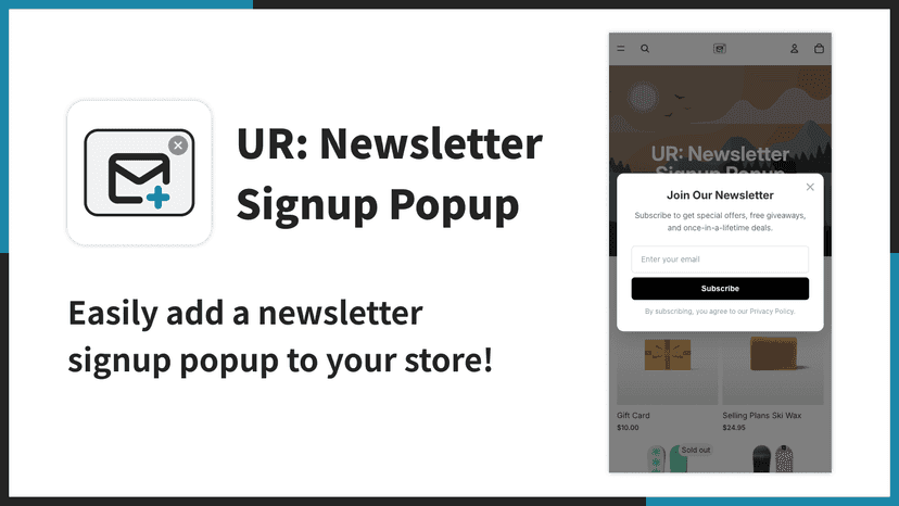 Easily add a newsletter signup popup to your store!