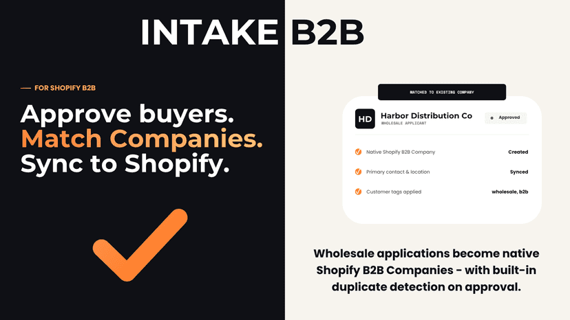 Intake B2B: approve buyers and sync to Shopify B2B Companies