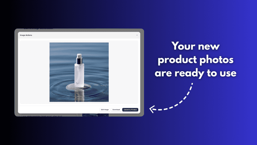 AI-generated product photos ready to upload and use