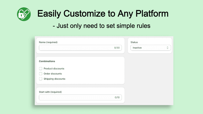 easily customize to any platform