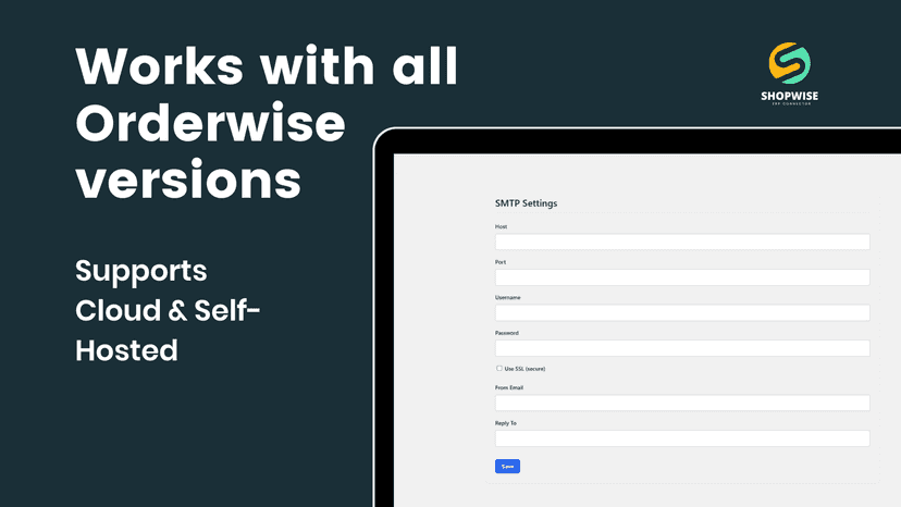 ShopWise screen showing SMTP setup for Orderwise Cloud and Self-
