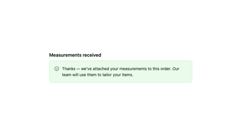 Order confirmed once measurements are captured