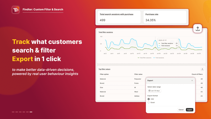 Track what customer search & filter, export in 1 click