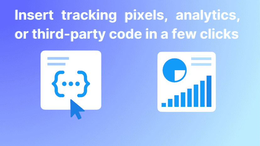 Supports tracking pixels, analytic tools, third party code