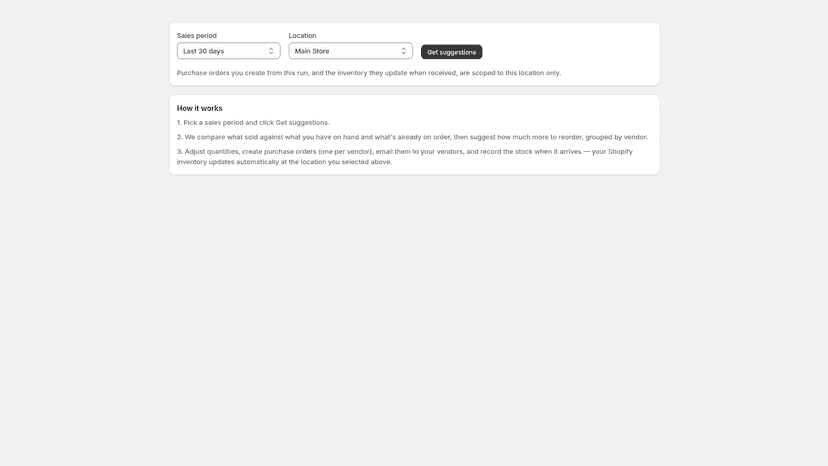 Pick a sales period and get restock suggestions in one click