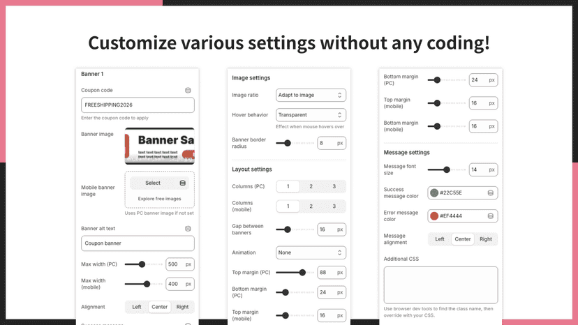 Customizable without coding!