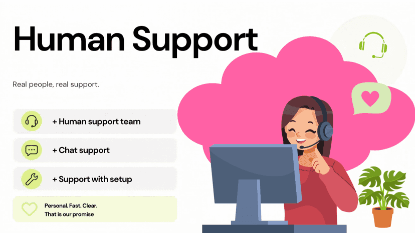 Human support for setup and app questions