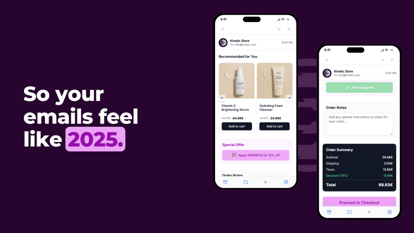 So your emails feel like 2025